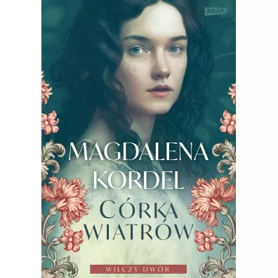 Crka wiatrw. Wilczy dwr. Tom 1 - Magdalena Kordel