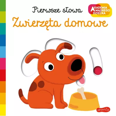 Zwierzta domowe. Akademia mdrego dziecka. Pierwsze Sowa - Nathalie Choux