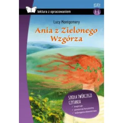 Ania z Zielonego Wzg�rza. Z opracowaniem - Lucy Maud Montgomery