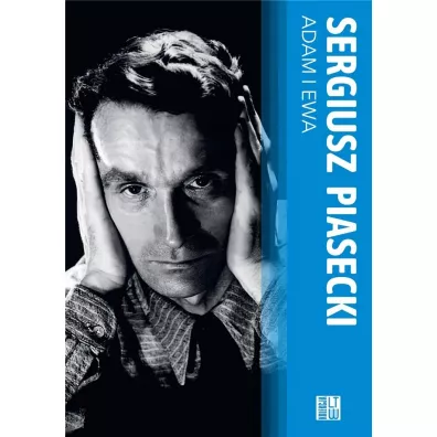 Adam i Ewa - Sergiusz Piasecki