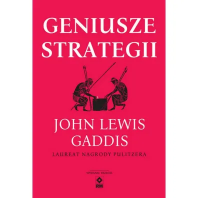 Geniusze strategii - John Lewis Gaddis