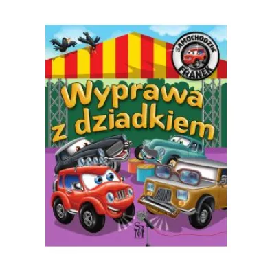 Wyprawa z dziadkiem. Samochodzik Franek - Karolina G�rska