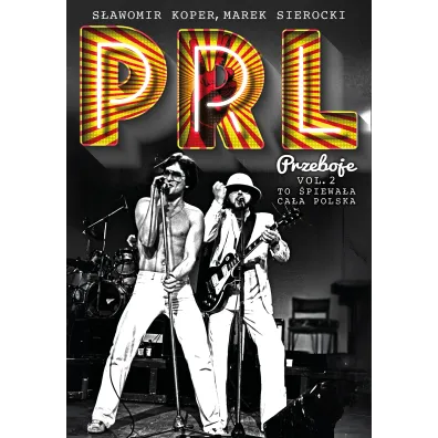 Przeboje PRL. Hity rocka - Marek Sierocki, S�awomir Koper