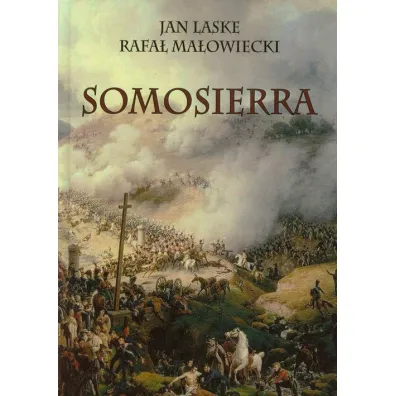 Somosierra - Jan Laske, Rafa� Ma�owiecki