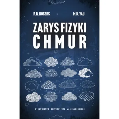 Zarys fizyki chmur - M. K. Yau, R. R. Rogers