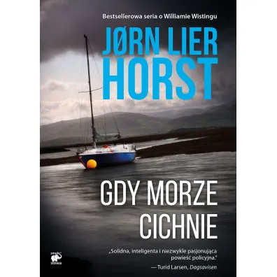 Gdy morze cichnie. Cykl William Wisting. Tom 3 - Jorn Lier Horst