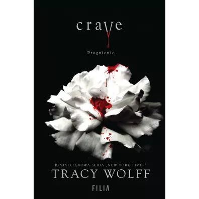Crave. Pragnienie - Tracy Wolff