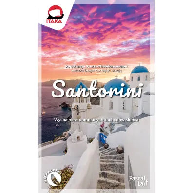 Santorini. Wyspa niezapomnianych zachod�w s�o�ca. Pascal Lajt