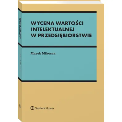 Wycena warto�ci intelektualnej w przedsi�biorstwie