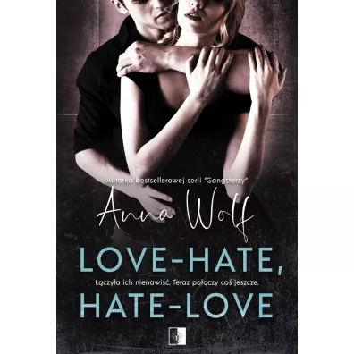 Love - Hate, Hate - Love - Anna Wolf
