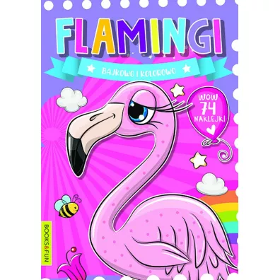 Flamingi. Bajkowo kolorowo