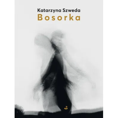 Bosorka - Katarzyna  Szweda