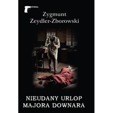 Nieudany urlop majora Downara - Zygmunt Zeydler Zborowski