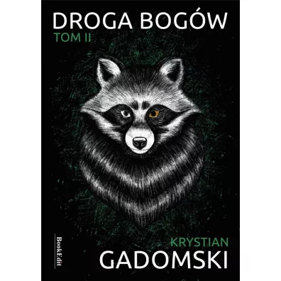 Droga bog�w. Tom 2 - Krystian Gadomski