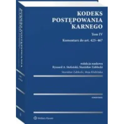 Kodeks post�powania karnego. Tom IV Komentarz