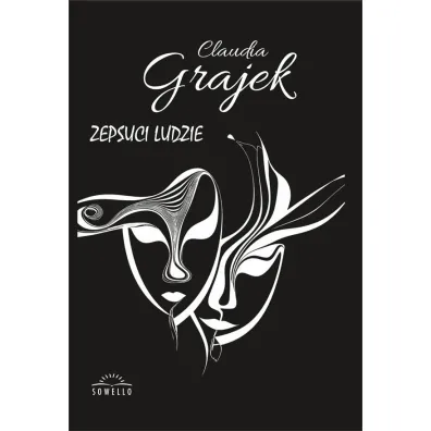 Zepsuci Ludzie - Claudia  Grajek