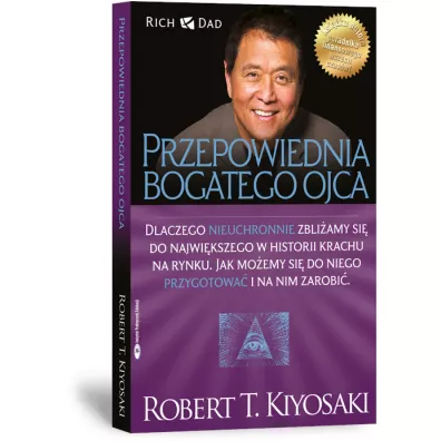Przepowiednia bogatego ojca - Sharon Lechter, Robert T. Kiyosaki