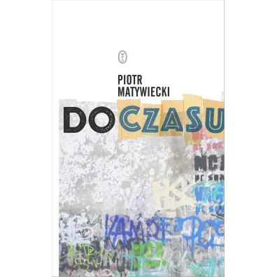 Do czasu - Piotr Matywiecki