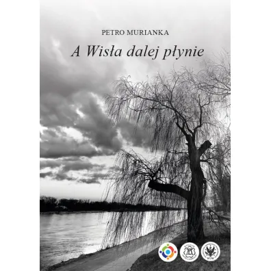 A Wis�a dalej p�ynie - Petro Murianka