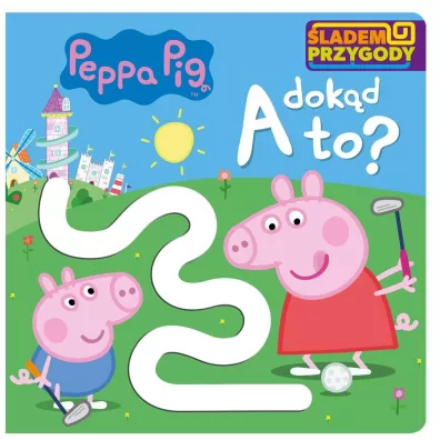 A dok�d to? �ladem Przygody. �winka Peppa
