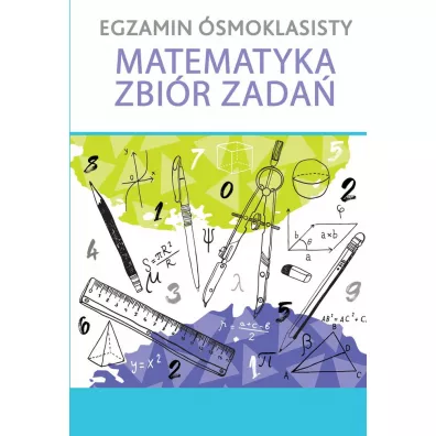 Egzamin �smoklasisty matematyka zbi�r zada�