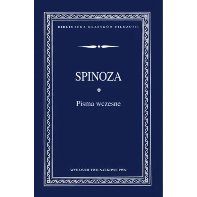 Pisma wczesne - Benedykt Spinoza