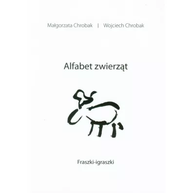 Alfabet zwierz�t - Ma�gorzata Chrobak