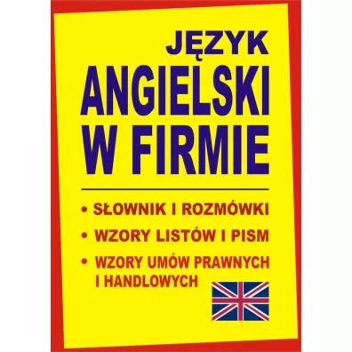 J�zyk angielski w firmie. S�ownik i rozm�wki. Wzory list�w i pism angielskich - Jacek Gordon