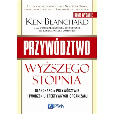 Przyw�dztwo wy�szego stopnia - Ken Blanchard
