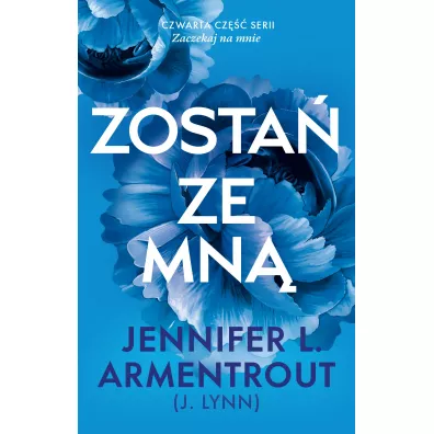 Zosta� ze mn� - Jennifer L. Armentrout