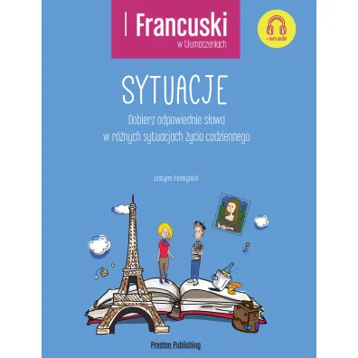 Francuski w t�umaczeniach. Sytuacje - Justyna Ho�osyniuk-Le Moing