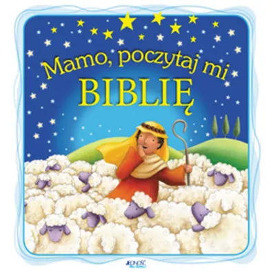 Mamo, poczytaj mi Bibli� (dodruk 2016)