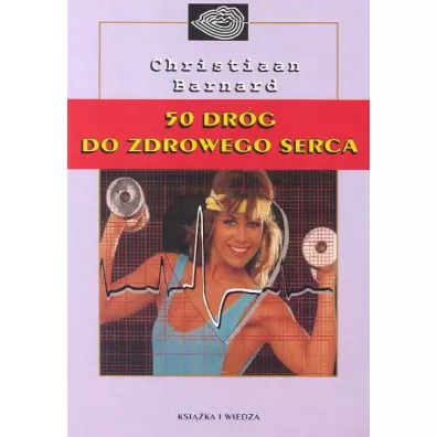 50 drg do zdrowego serca - Christiaan Barnard