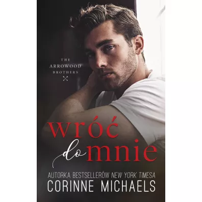 Wr�� do mnie - Corinne Michaels