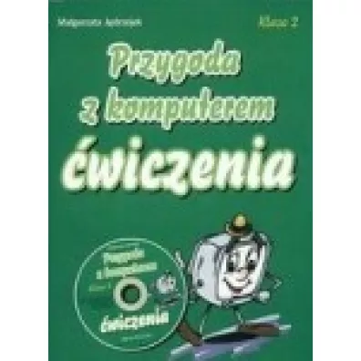 Przygoda z komputerem. �wiczenia. Klasa 2 - Jedrzejek Gilner