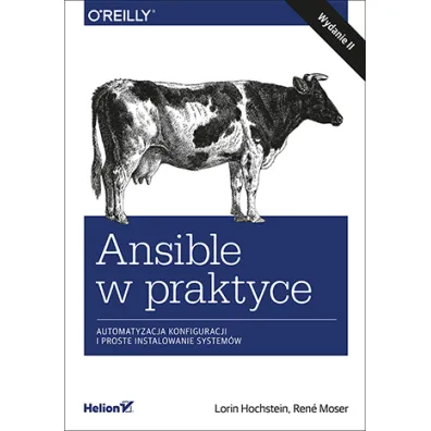 Ansible w praktyce. Automatyzacja konfiguracji i proste instalowanie system�w - Lorin Hochstein