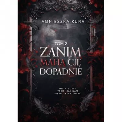 Zanim mafia ci dopadnie - Agnieszka  Kura