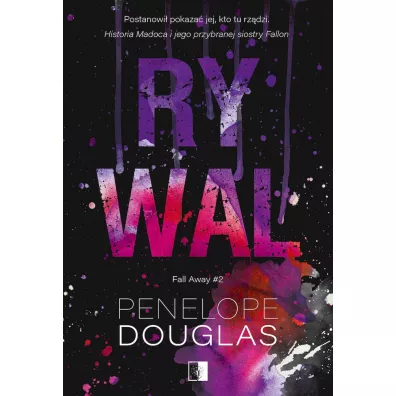 Rywal. Fall Away. Tom 2 - Penelope Douglas