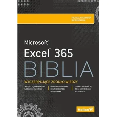 Excel 365 Biblia - Alexander Michael, Dick Kusleika