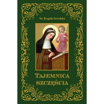 Tajemnica szcz�cia �w.Brygida Szwedzka