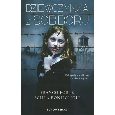 Dziewczynka z Sobiboru - Franco Forte, Scilla Bonfiglioli