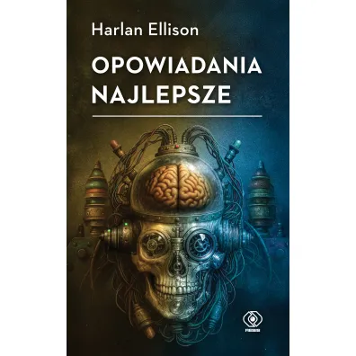Opowiadania najlepsze - Harlan Ellison