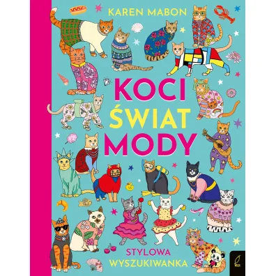 Koci �wiat mody. Stylowa wyszukiwanka - Karen  Mabon