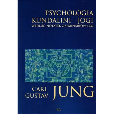 Psychologia kundalini - jogi - Carl Gustav Jung