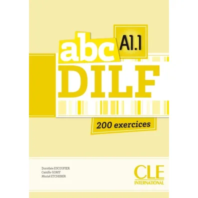 Abc DILF A1.1 200 �wiczenia + CD - Camille Gomy, Escoufier Dorothee, Muriel  Etcheber