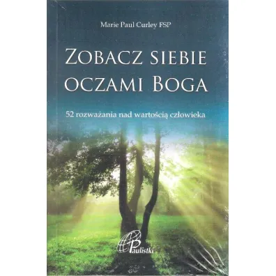 Zobacz siebie oczami Boga (pocket) - Marie Paul Curley Fsp
