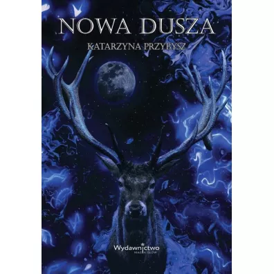 Nowa dusza - Katarzyna Przybysz