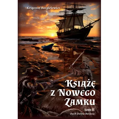 Duch Doliny Baryczy. Ksi��� z Nowego Zamku. Tom 2 - Krzysztof  Bargielewicz