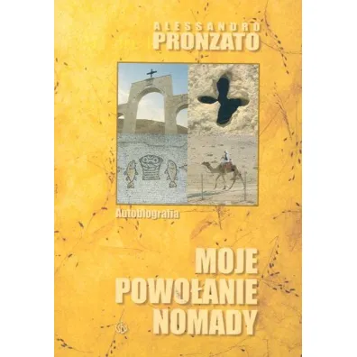 Moje powo�anie nomady. Autobiografia - Pronzato Alessandro