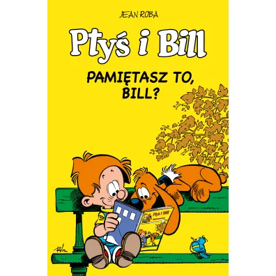 Pami�tasz to, Bill? Pty� i Bill. Tom 11